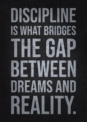 Discipline Is The Bridge