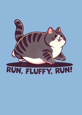 Run fluffy run