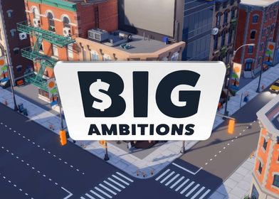 Big Ambitions Game