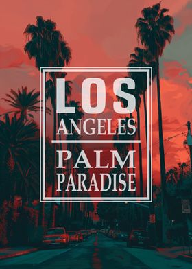 Los Angeles Palm Paradise