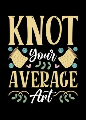 Knot Your Average Art