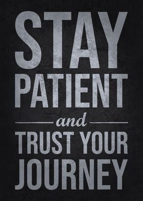 Stay Patient Trust Journey