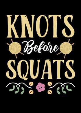 Knots Before Squats