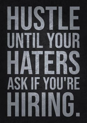 Hustle Vs Your Haters