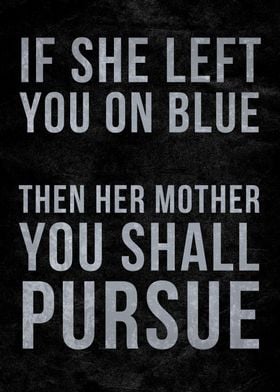 Pursue her mom