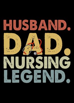 Husband Dad Nursing Legend