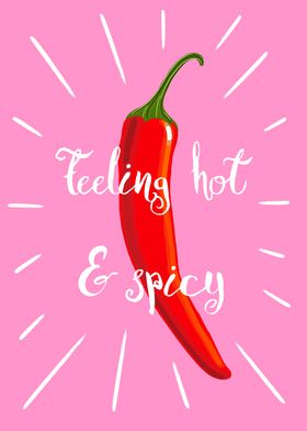 Feeling Hot And Spicy