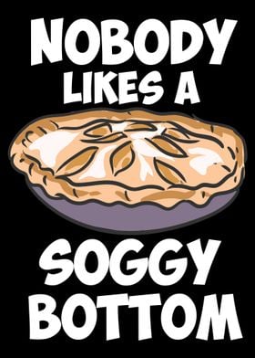 Nobody Likes A Soggy Botto