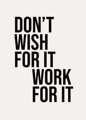 Wish for it work for it