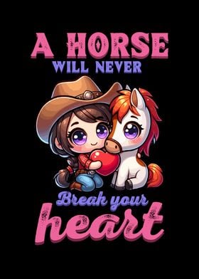 A Horse Will Never Break