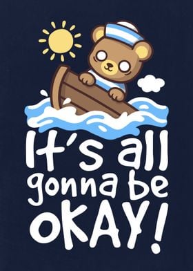 Its all gonna be okay