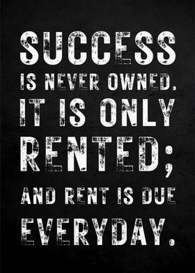 Success Is Never Owned