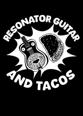 Resonator Guitar And Tacos