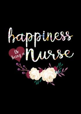 happiness is being a nurse