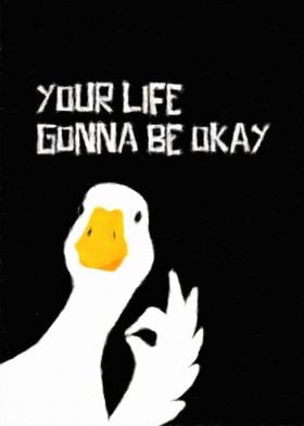 Your Life Gonna Be Okay