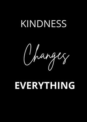 kindness changes 