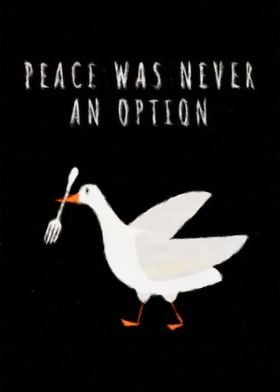 Peace was never an option