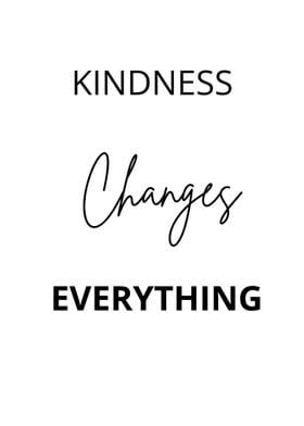 kindness changes