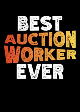 Best Auction Worker Ever