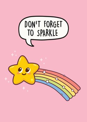 Dont forget to sparkle