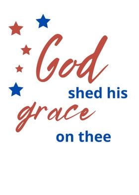 God Shed His Grace on Thee