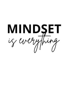 Mindset is Everything 