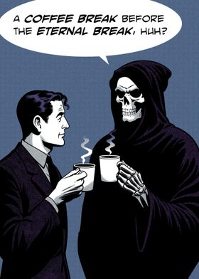 Grim Reaper coffee break