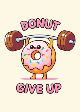 Donut Give Up Cute Workout