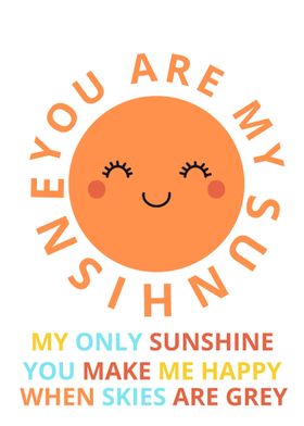 You Are My Sunshine happy
