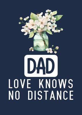 Dad love knows no distance