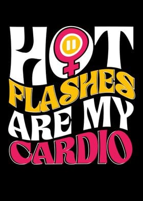 Hot Flashes Are My Cardio