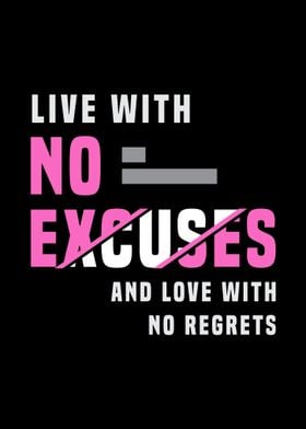 no excuses