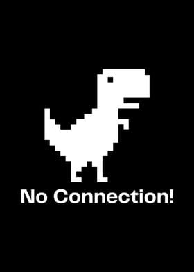 Dino No Connection