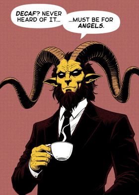 Baphomet whats a decaf