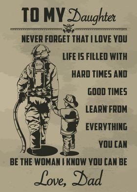 Firefighter To My Daughter