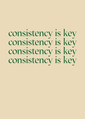 Consistency is Key