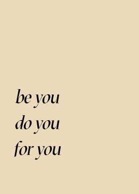 Be You Do You For