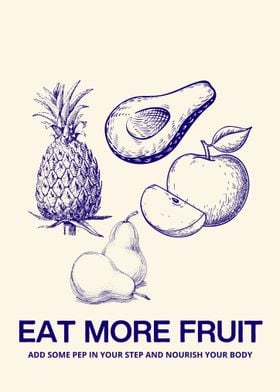 Eat More Fruit Print