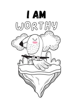 I am Worthy