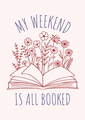 My weekend is all booked 