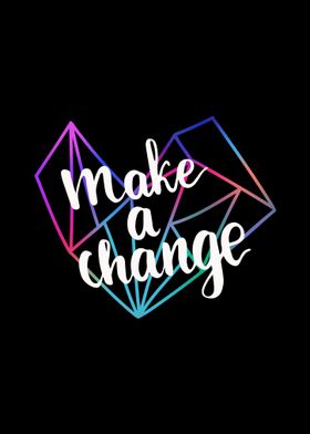 make a change