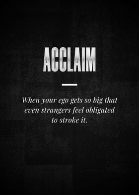 ACCLAIM When your ego gets