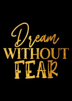 Dream Without Fear