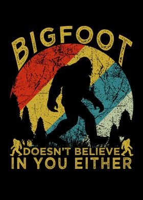 bigfoot doesnt believe 