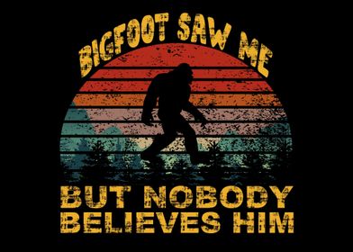 bigfoot saw me