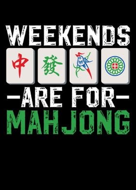 Weekends Are For Mahjong