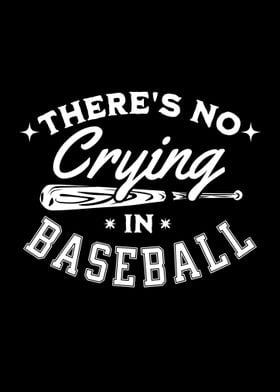 Theres No Crying In Baseb