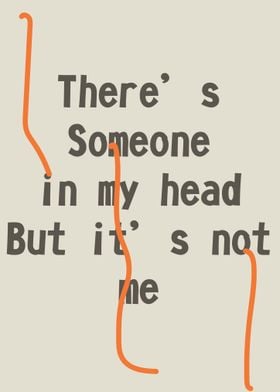 Theres Someone In My Head