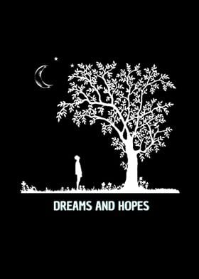 dreams and hopes