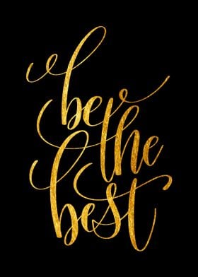 Be the best